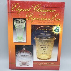Elegant Glassware of the Depression Era Identification and Value Collectible Bk